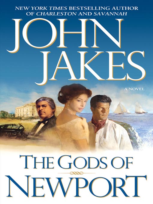 Title details for The Gods of Newport by John Jakes - Available